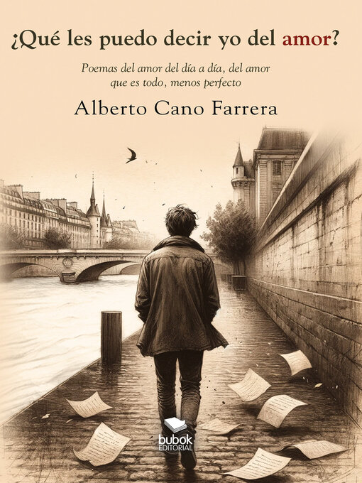 Title details for ¿Qué les puedo decir yo del amor? by Alberto Cano Farrera - Available
